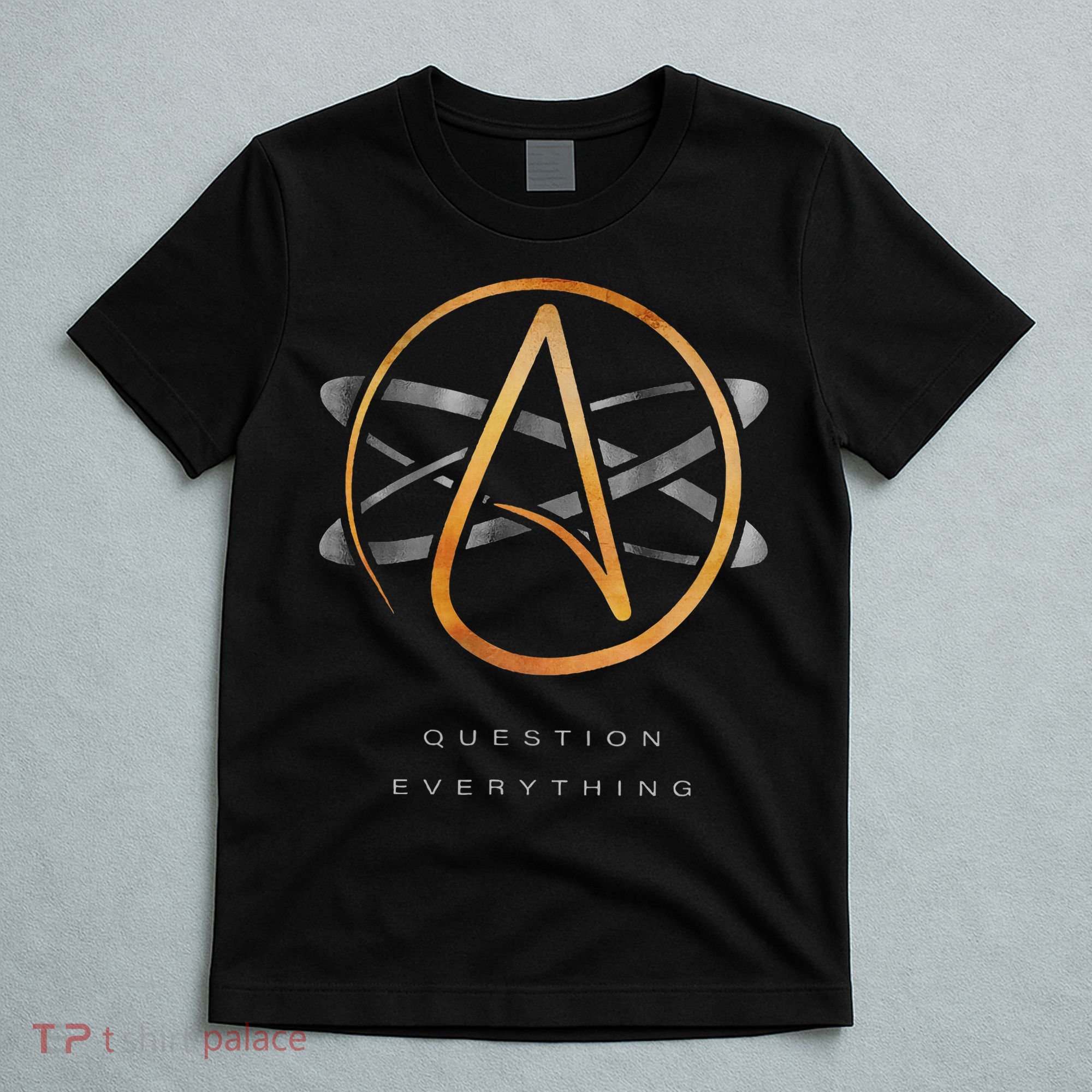 Atheist Logo Science Atom Symbol Question Everything T-Shirt