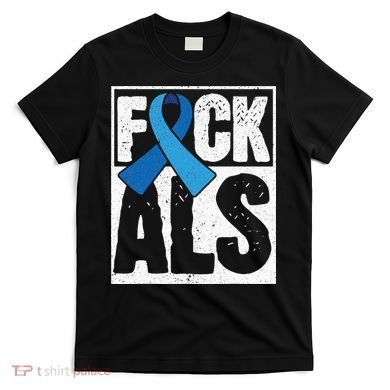 Amyotrophic Lateral Sclerosis ALS Awareness Disease Disorder T-Shirt