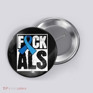 Amyotrophic Lateral Sclerosis ALS Awareness Disease Disorder Button