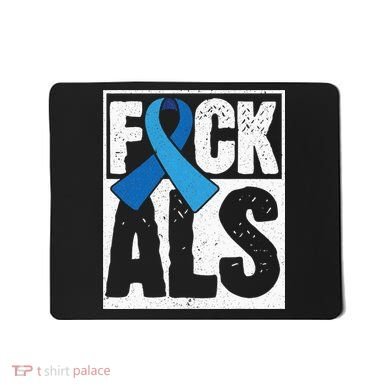 Amyotrophic Lateral Sclerosis ALS Awareness Disease Disorder Mousepad