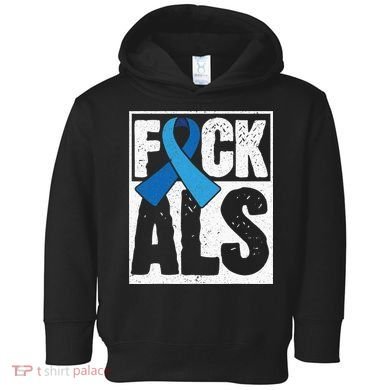 Amyotrophic Lateral Sclerosis ALS Awareness Disease Disorder Toddler Hoodie