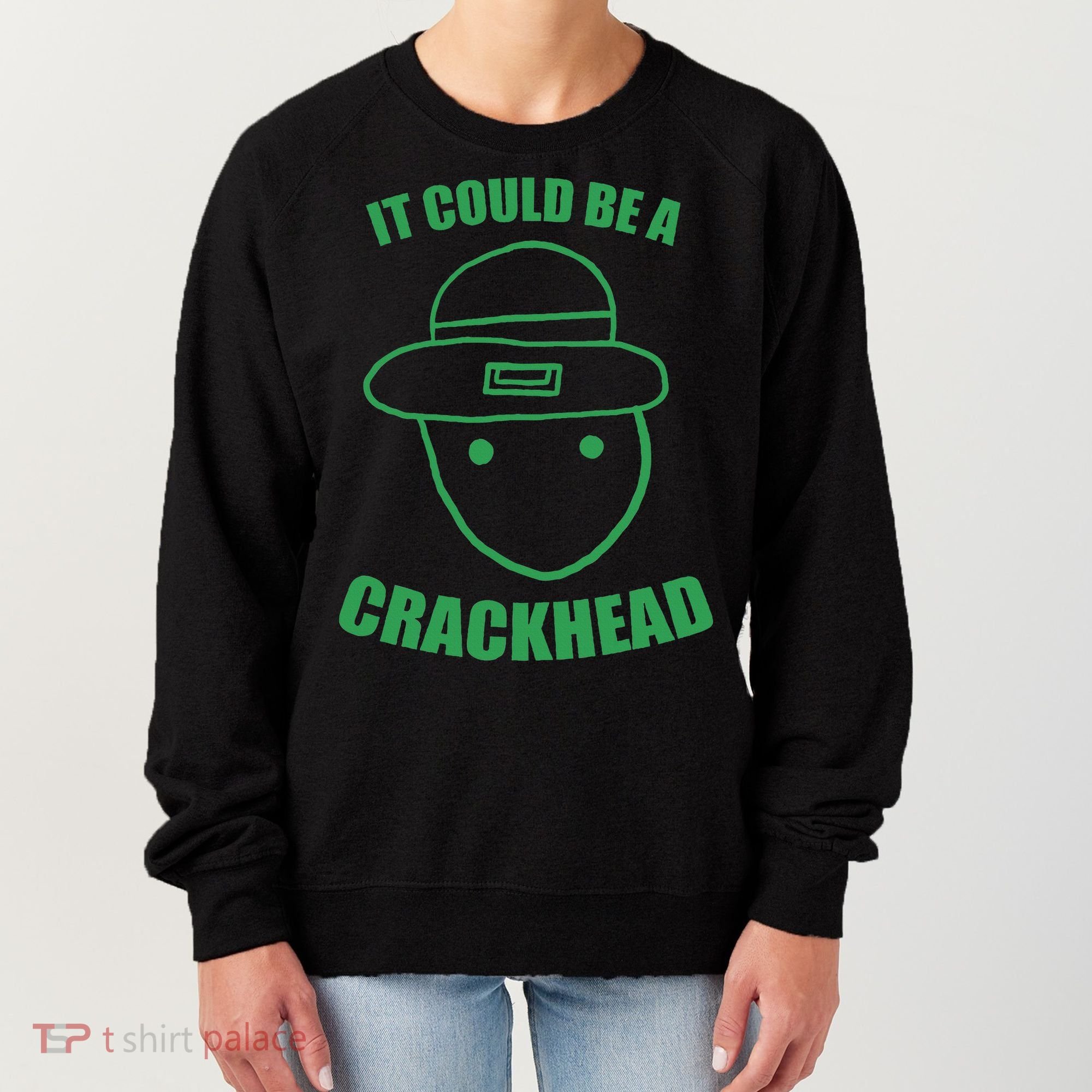 Amateur Leprechaun Sketch Could Be A Crackhead St Patricks Women's Sweatshirt