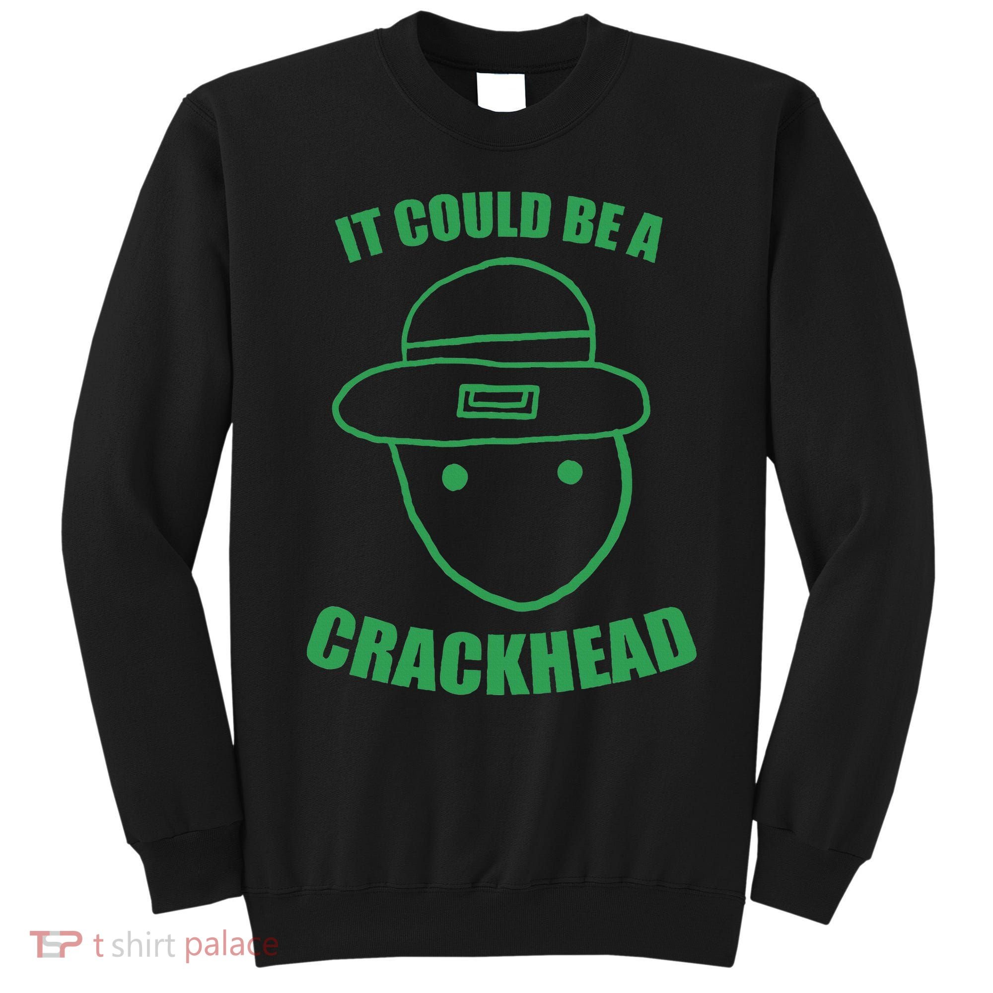 Amateur Leprechaun Sketch Could Be A Crackhead St Patricks Sweatshirt