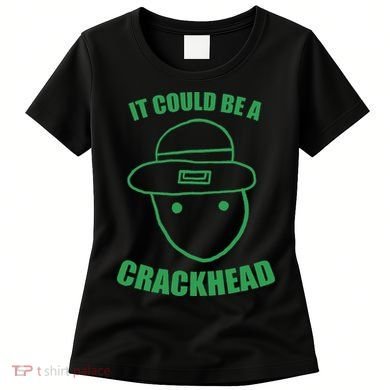 Amateur Leprechaun Sketch Could Be A Crackhead St Patricks Women's T-Shirt