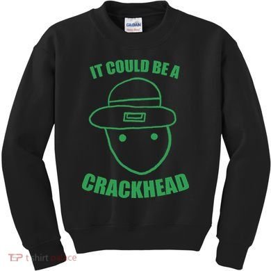 Amateur Leprechaun Sketch Could Be A Crackhead St Patricks Kids Sweatshirt