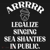 Arrr Legalize Sea Shanties Sailor Shanty Pirate T-Shirt thumb 7