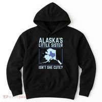 Alaskas Little Sister Isnt She Cute Texas Hoodie thumb 0
