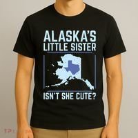 Alaskas Little Sister Isnt She Cute Texas T-Shirt thumb 3
