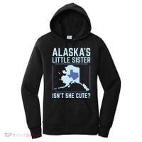 Alaskas Little Sister Isnt She Cute Texas Women's Hoodie thumb 0