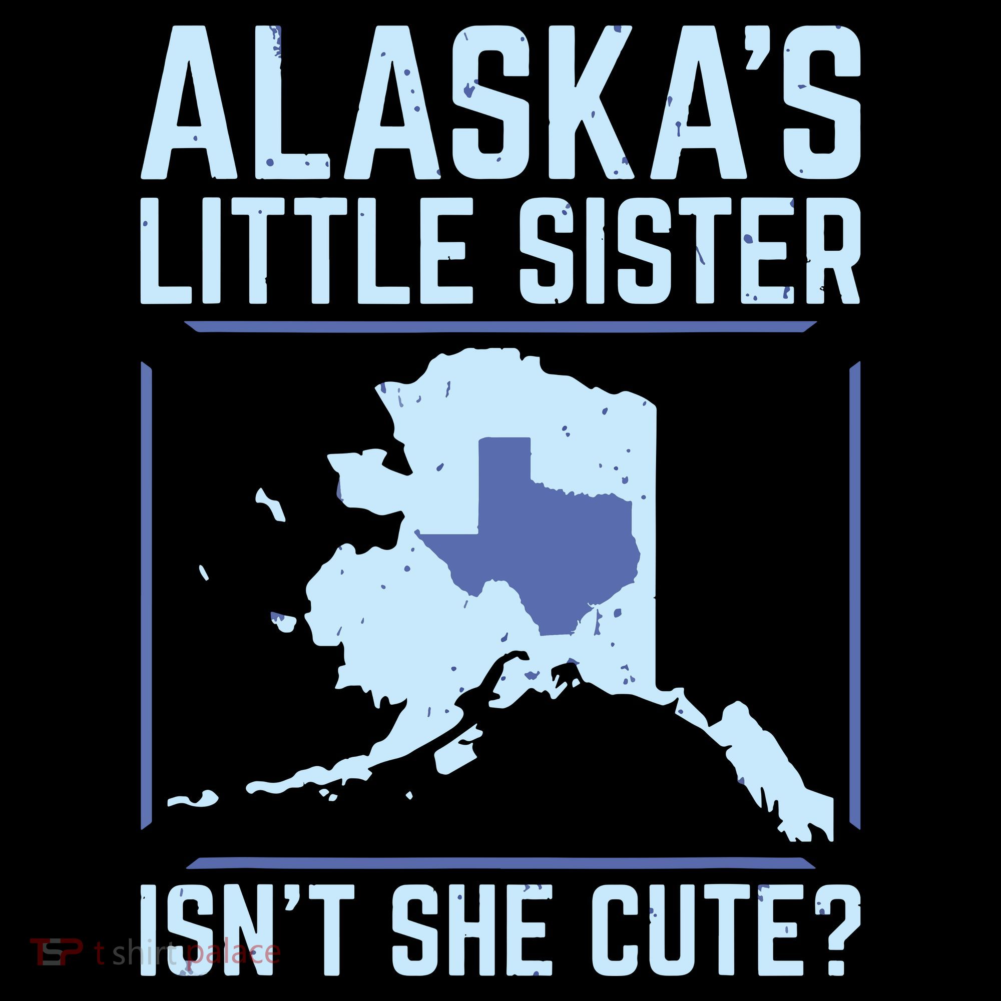 Alaskas Little Sister Isnt She Cute Texas Women's Hoodie