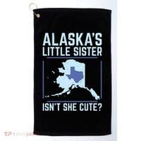Alaskas Little Sister Isnt She Cute Texas Golf Towel thumb 0