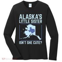 Alaskas Little Sister Isnt She Cute Texas Women's Long Sleeve Shirt thumb 0