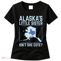 Alaskas Little Sister Isnt She Cute Texas Women's T-Shirt thumb 0