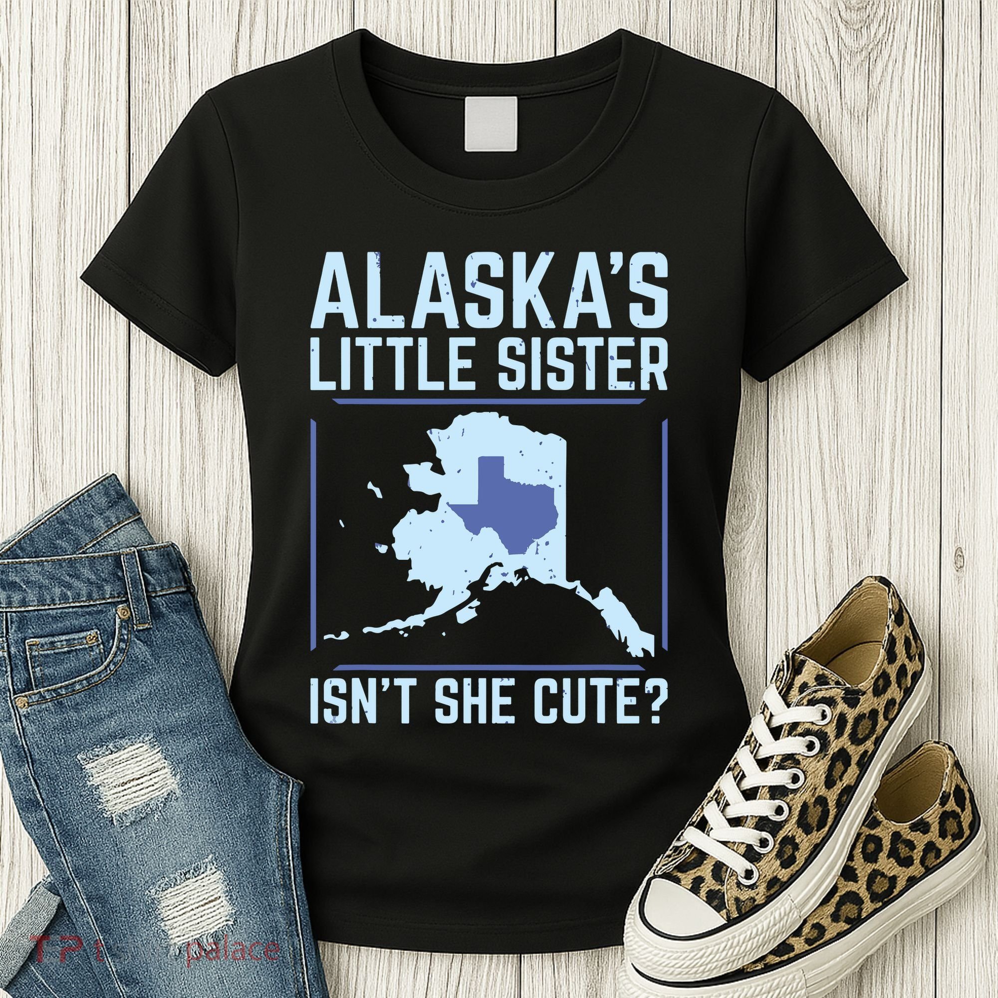 Alaskas Little Sister Isnt She Cute Texas Women's T-Shirt