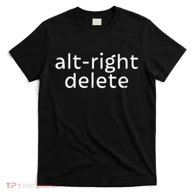 Alt-Right Delete T-Shirt
