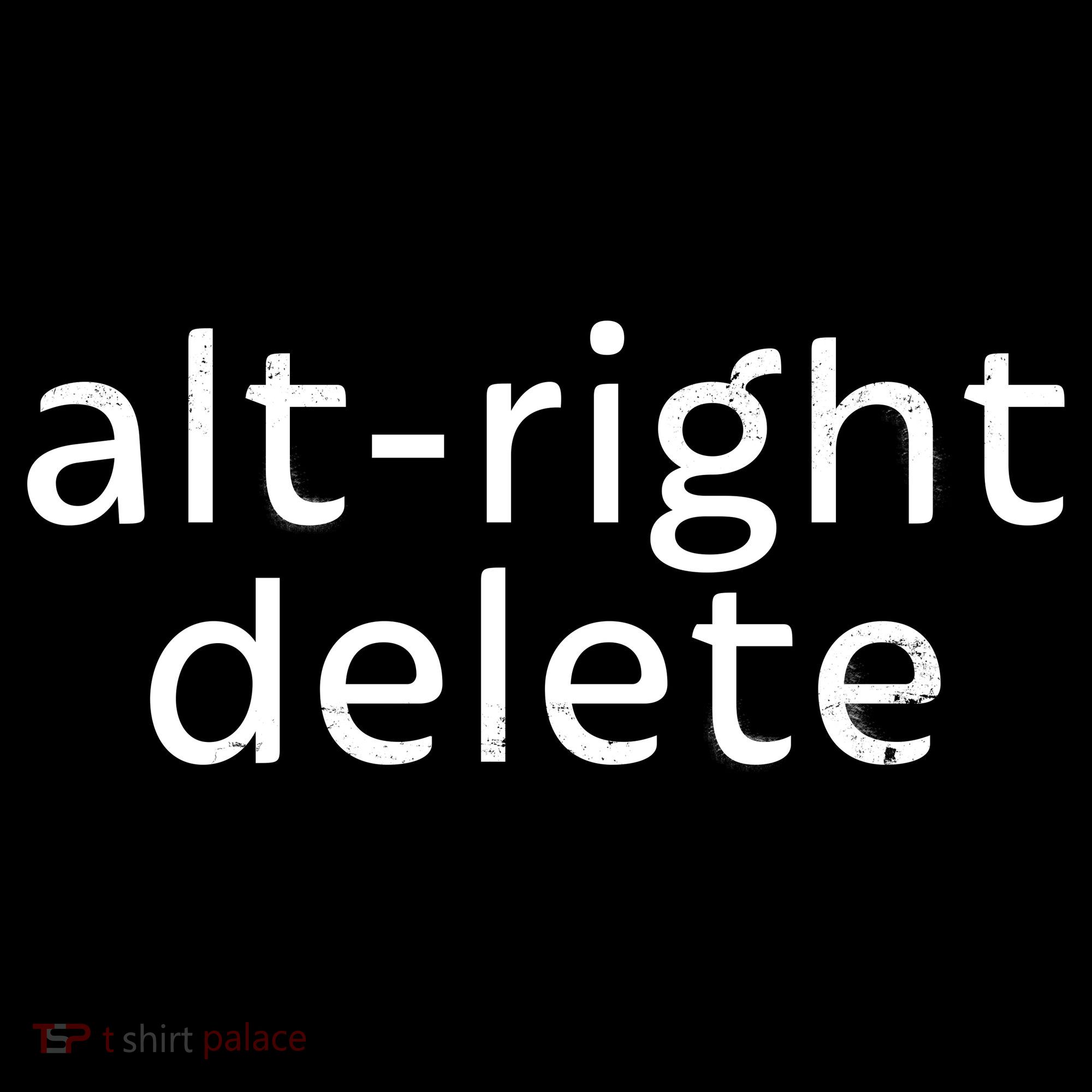 Alt-Right Delete Women's T-Shirt