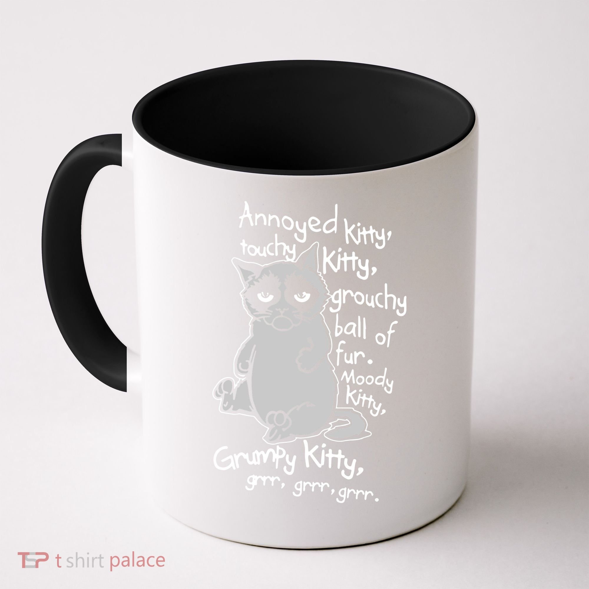 Annoyed Litty Touchy Kitty Grouchy Ball Of Fur Moody Kitty Grumpy Kitty Cat Coffee Mug