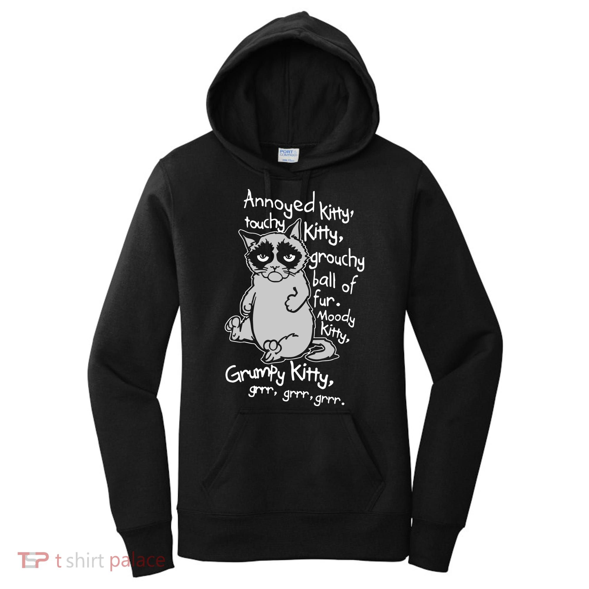 Annoyed Litty Touchy Kitty Grouchy Ball Of Fur Moody Kitty Grumpy Kitty Cat Women's Hoodie