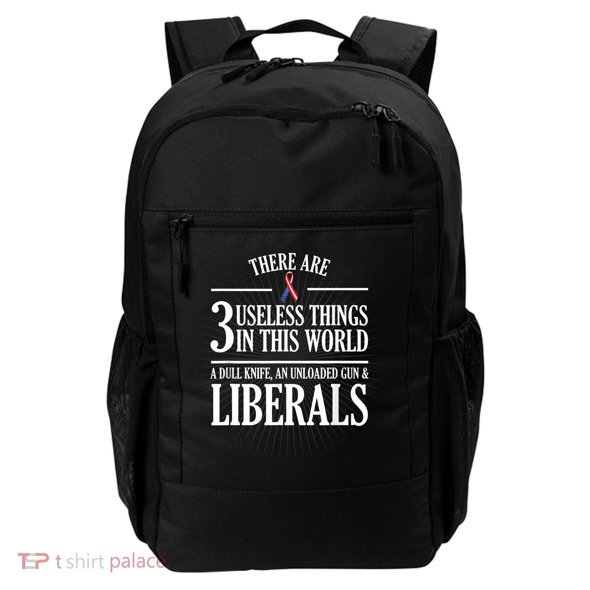 Anti Liberal TShirt: Useless Liberals, Liberal Tears Backpack