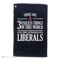 Anti Liberal TShirt: Useless Liberals, Liberal Tears Golf Towel thumb 0