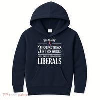 Anti Liberal TShirt: Useless Liberals, Liberal Tears Kids Hoodie thumb 0