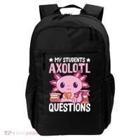 Axolotl Lover Teacher - My Students Axolotl Questions  Backpack thumb 0