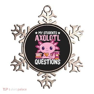 Axolotl Lover Teacher - My Students Axolotl Questions  Ornament