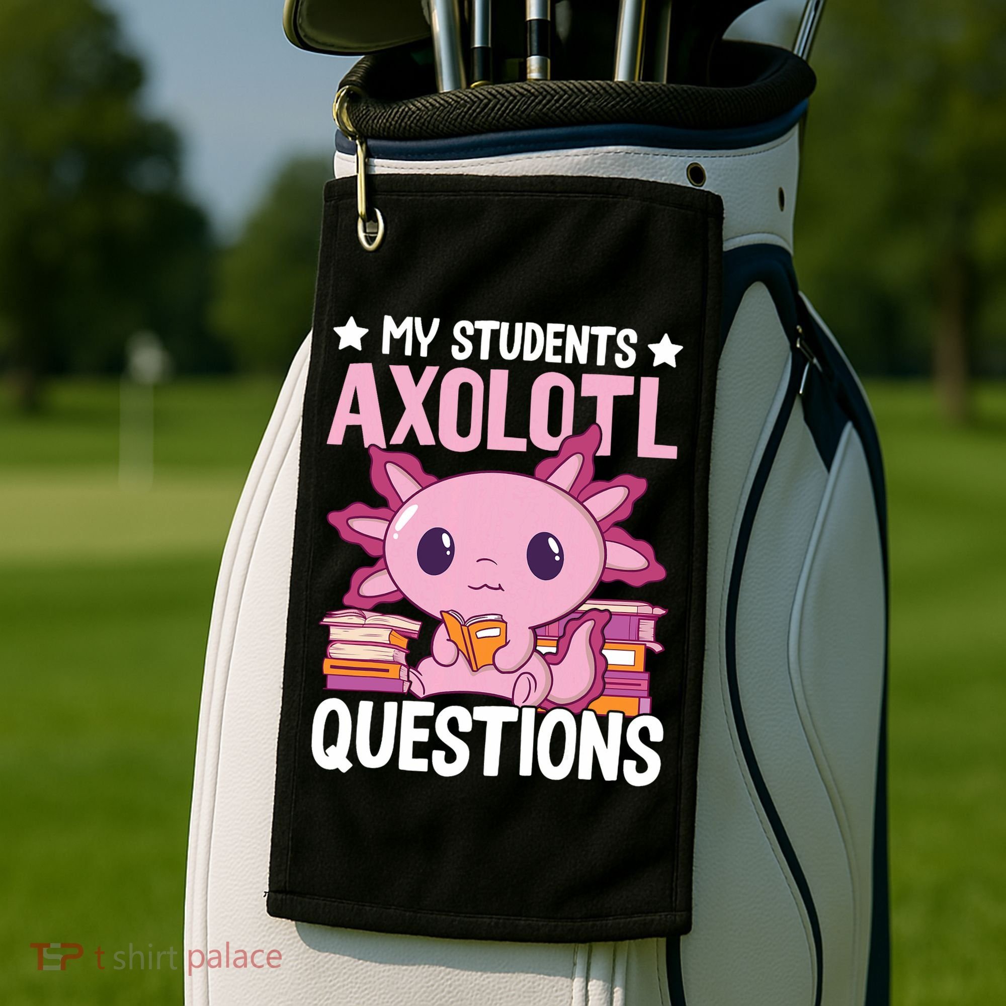 Axolotl Lover Teacher - My Students Axolotl Questions  Golf Towel