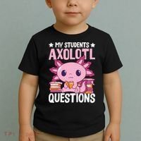Axolotl Lover Teacher - My Students Axolotl Questions  Toddler T-Shirt thumb 2