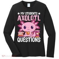 Axolotl Lover Teacher - My Students Axolotl Questions  Women's Long Sleeve Shirt thumb 0