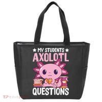 Axolotl Lover Teacher - My Students Axolotl Questions  Tote Bag thumb 0