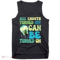 All Lights Turned Off Can Be Turned On Tank Top thumb 0