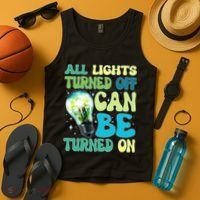 All Lights Turned Off Can Be Turned On Tank Top thumb 4
