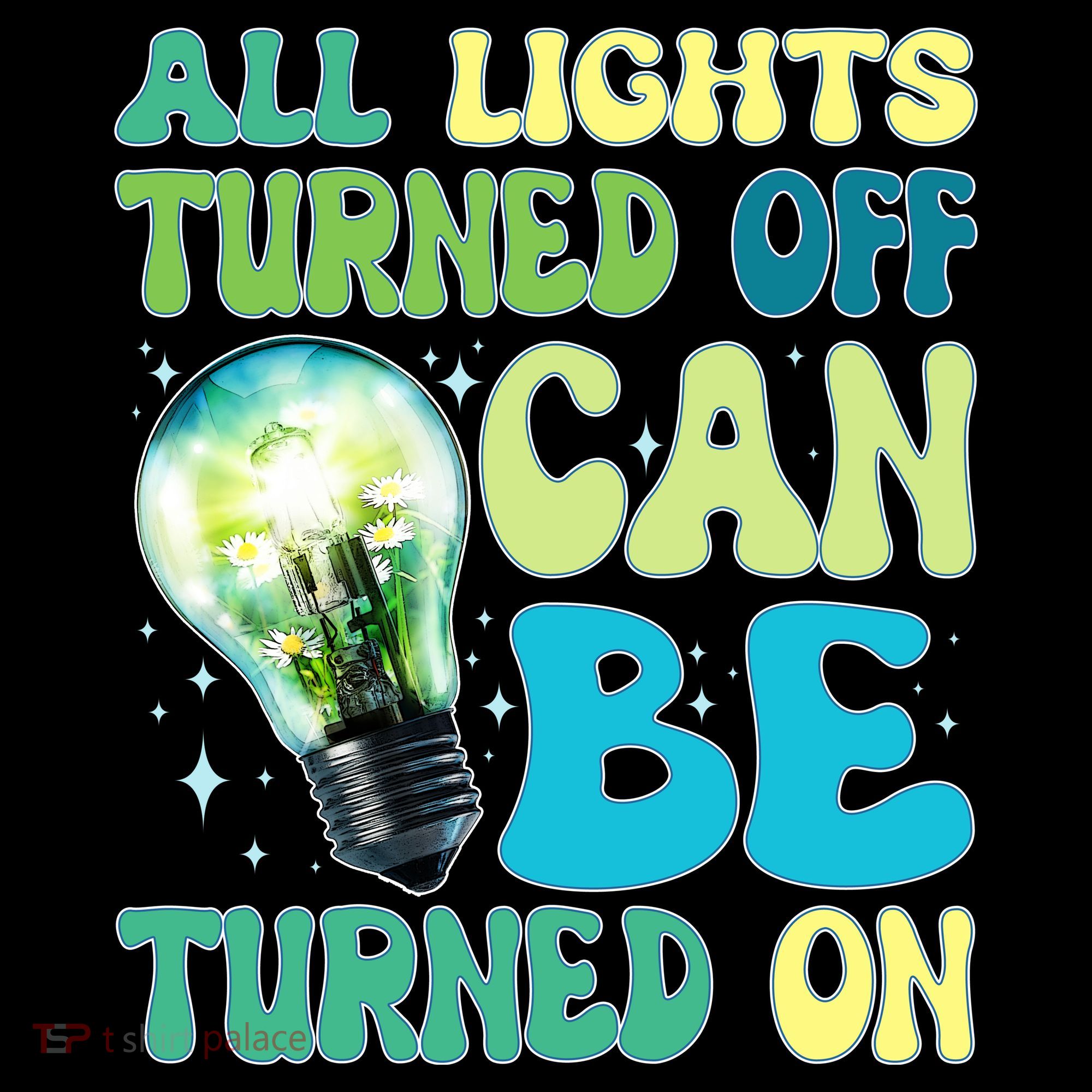 All Lights Turned Off Can Be Turned On Tank Top
