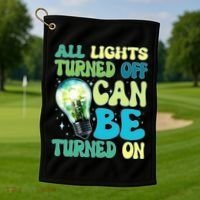 All Lights Turned Off Can Be Turned On Golf Towel thumb 1