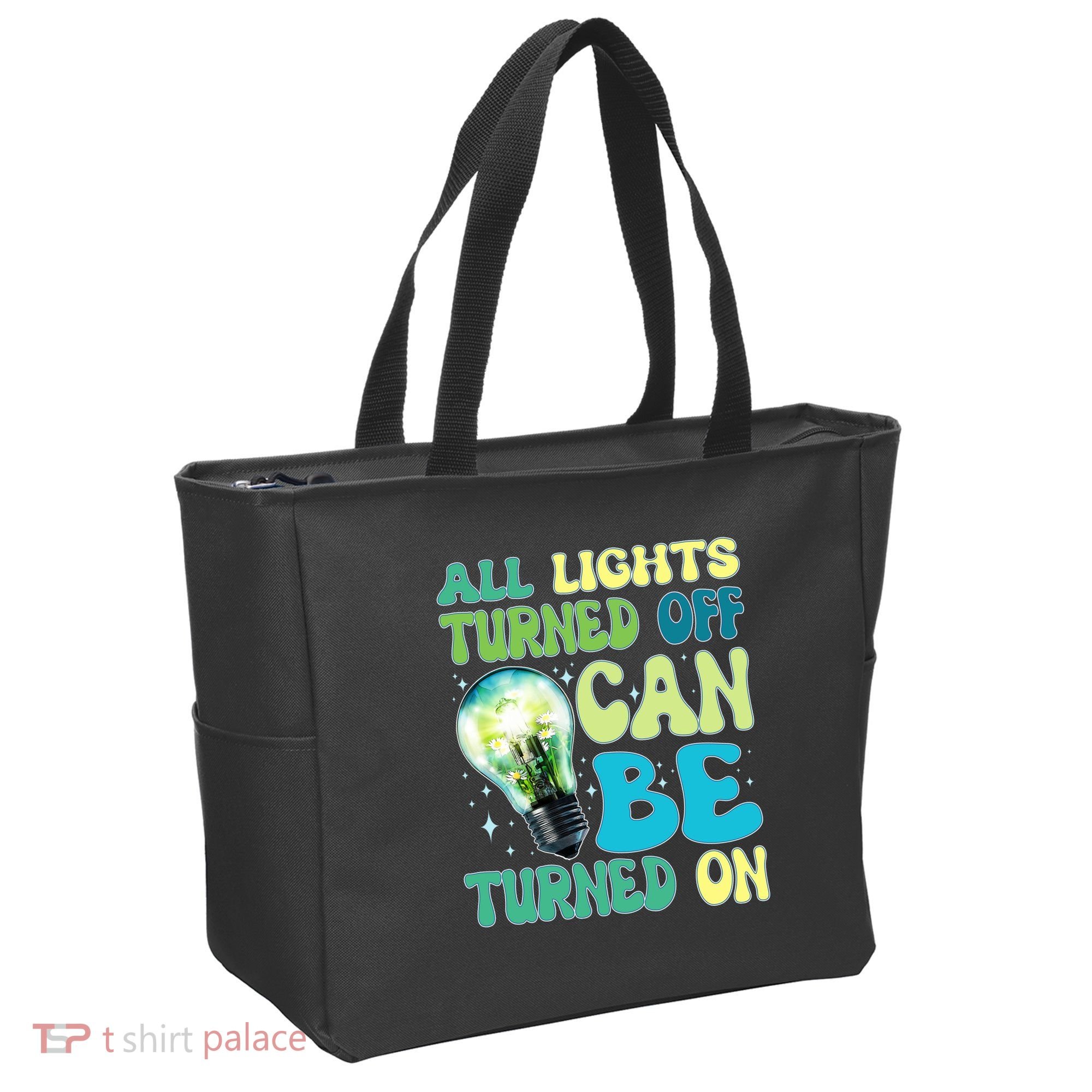 All Lights Turned Off Can Be Turned On Tote Bag
