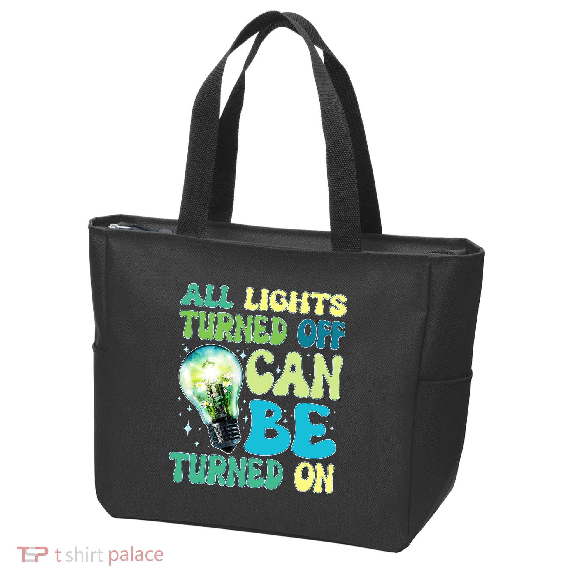 All Lights Turned Off Can Be Turned On Tote Bag