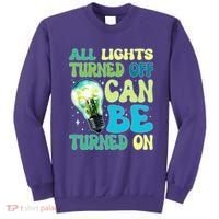 All Lights Turned Off Can Be Turned On Sweatshirt thumb 0