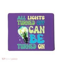 All Lights Turned Off Can Be Turned On Mousepad thumb 0