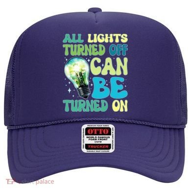 All Lights Turned Off Can Be Turned On Hat