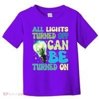 All Lights Turned Off Can Be Turned On Toddler T-Shirt thumb 0