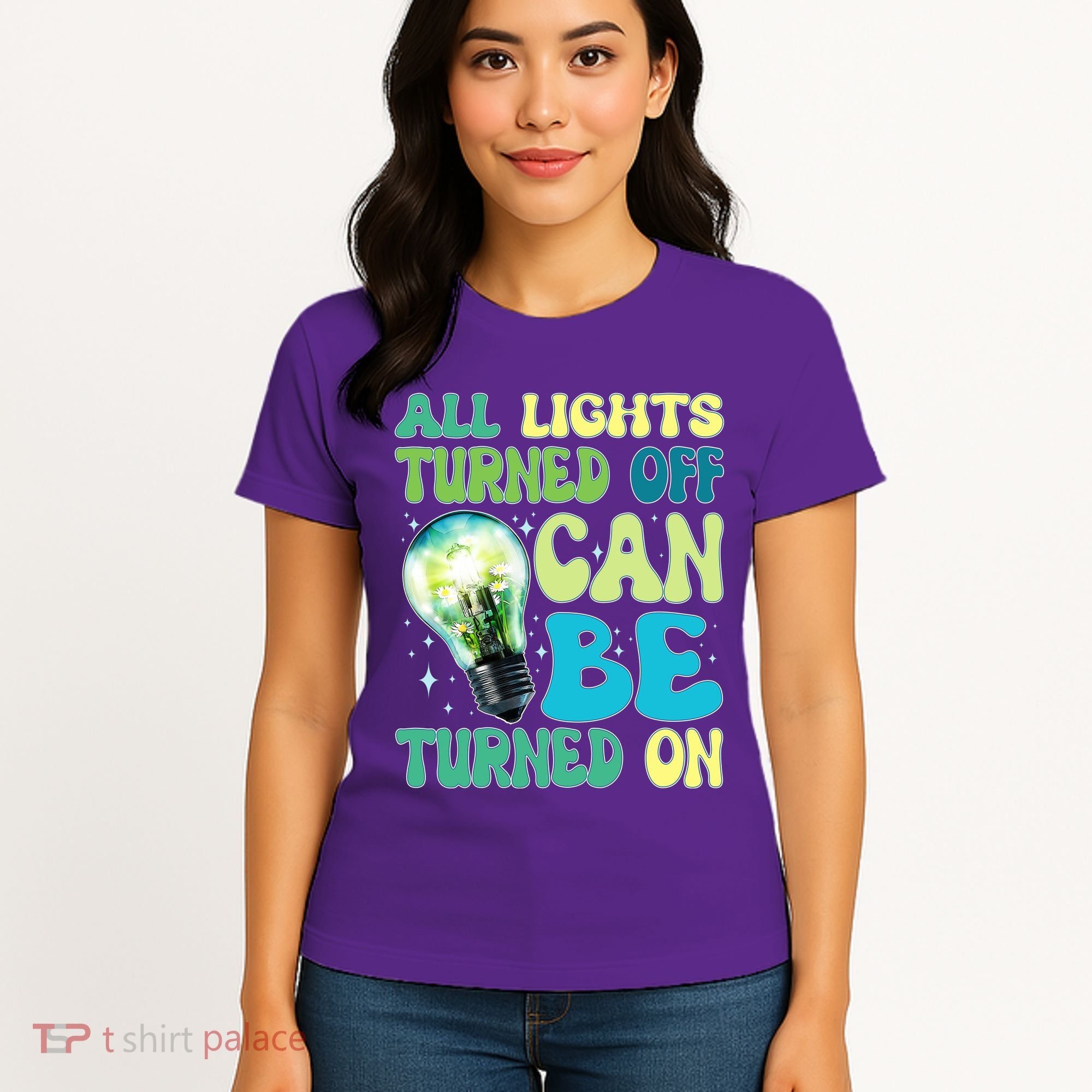 All Lights Turned Off Can Be Turned On Women's T-Shirt