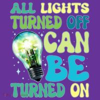 All Lights Turned Off Can Be Turned On Women's T-Shirt thumb 6