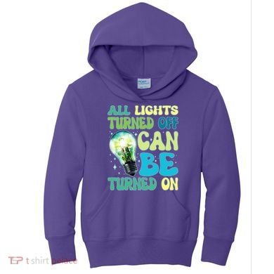 All Lights Turned Off Can Be Turned On Kids Hoodie