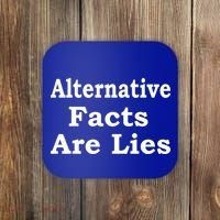 Alternative Facts Are Lies Donald Trump Coaster thumb 0