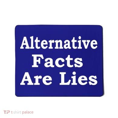Alternative Facts Are Lies Donald Trump Mousepad