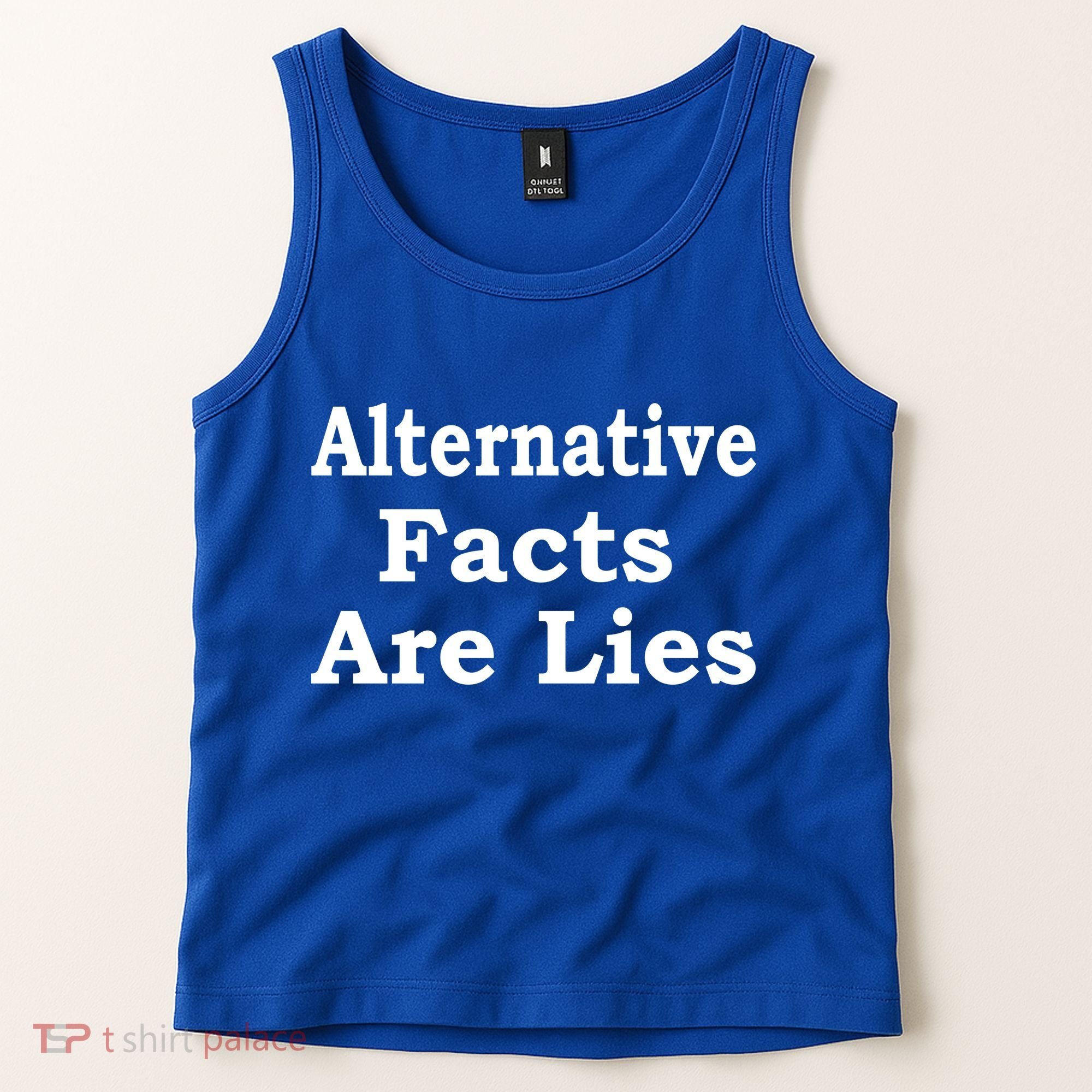 Alternative Facts Are Lies Donald Trump Tank Top