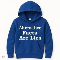 Alternative Facts Are Lies Donald Trump Kids Hoodie thumb 0