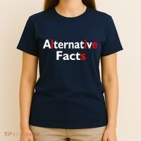 Alternative Facts Lies T-Shirt thumb 4