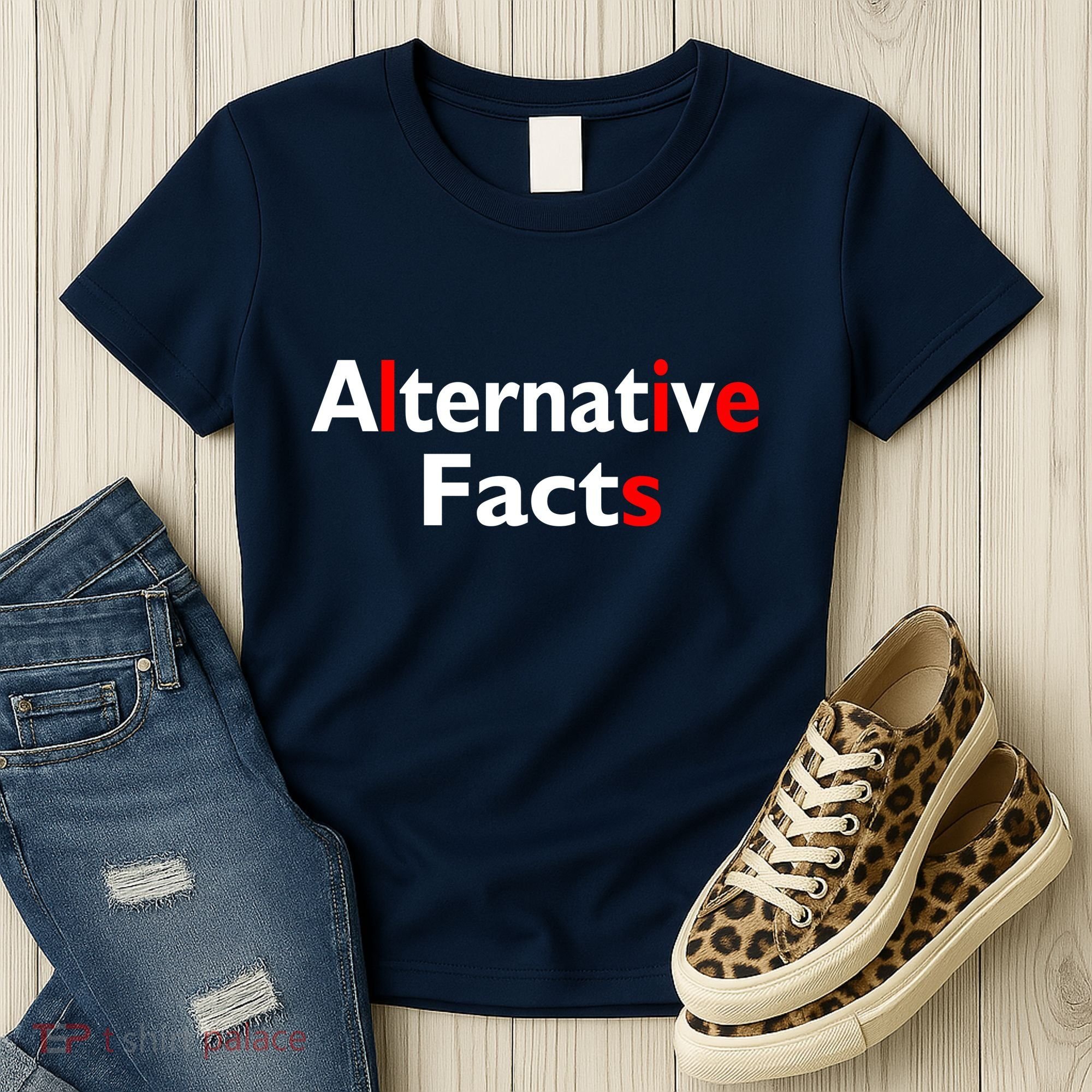 Alternative Facts Lies Women's T-Shirt
